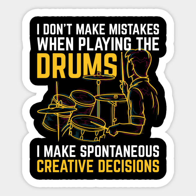Funny Drummer Quotes Music Drums Drums Sticker TeePublic
